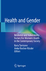 Health and Gender - Resilience and Vulnerability Factors For Women's Health in the Contemporary Society