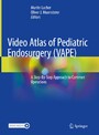 Video Atlas of Pediatric Endosurgery (VAPE) - A Step-By-Step Approach to Common Operations