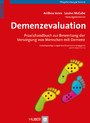 Demenzevaluation - Praxishandbuch zur Bewertung der Versorgung von Menschen mit Demenz