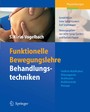 Funktionelle Bewegungslehre: Behandlungstechniken - Hubfreie Mobilisation, Widerlagernde Mobilisation, Mobilisierende Massage