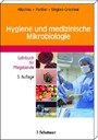 Hygiene und medizinische Mikrobiologie - Lehrbuch für Pflegeberufe