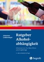 Ratgeber Alkoholabhängigkeit - Informationen für Betroffene und Angehörige