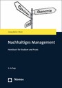 Nachhaltiges Management - Über den Umgang mit Ressourcenorientierung und widersprüchlichen Managementrationalitäten