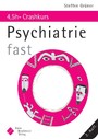 Psychiatrie fast - der 4,5h Crashkurs 
