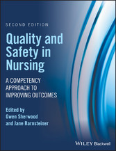 Quality and Safety in Nursing - A Competency Approach to Improving Outcomes