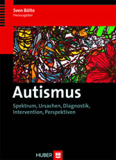 Autismus - Spektrum, Ursachen, Diagnostik, Intervention, Perspektiven