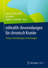 mHealth-Anwendungen für chronisch Kranke - Trends, Entwicklungen, Technologien