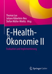 E-Health-Ökonomie II - Evaluation und Implementierung