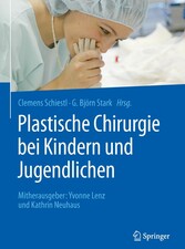 Plastische Chirurgie bei Kindern und Jugendlichen