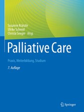 Palliative Care - Praxis, Weiterbildung, Studium