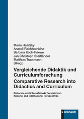 Vergleichende Didaktik und Curriculumforschung - Comparative Research into Didactics and Curriculum - Nationale und internationale Perspektiven