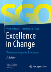 Excellence in Change - Wege zur strategischen Erneuerung