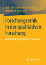 Forschungsethik in der qualitativen Forschung - Reflexivität, Perspektiven, Positionen