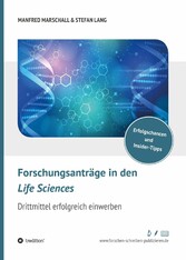 Forschungsanträge in den Life Sciences - Drittmittel erfolgreich einwerben