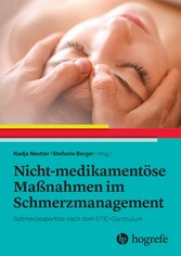 Nicht-medikamentöse Maßnahmen im Schmerzmanagement - Schmerzexpertise nach dem EFIC-Curriculum