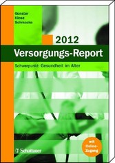 Versorgungs-Report 2012 - Schwerpunkt: Gesundheit im Alter