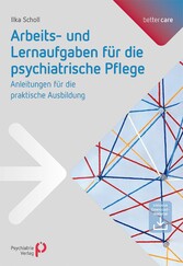 Arbeits- und Lernaufgaben für die psychiatrische Pflege - Anleitungen für die praktische Ausbildung